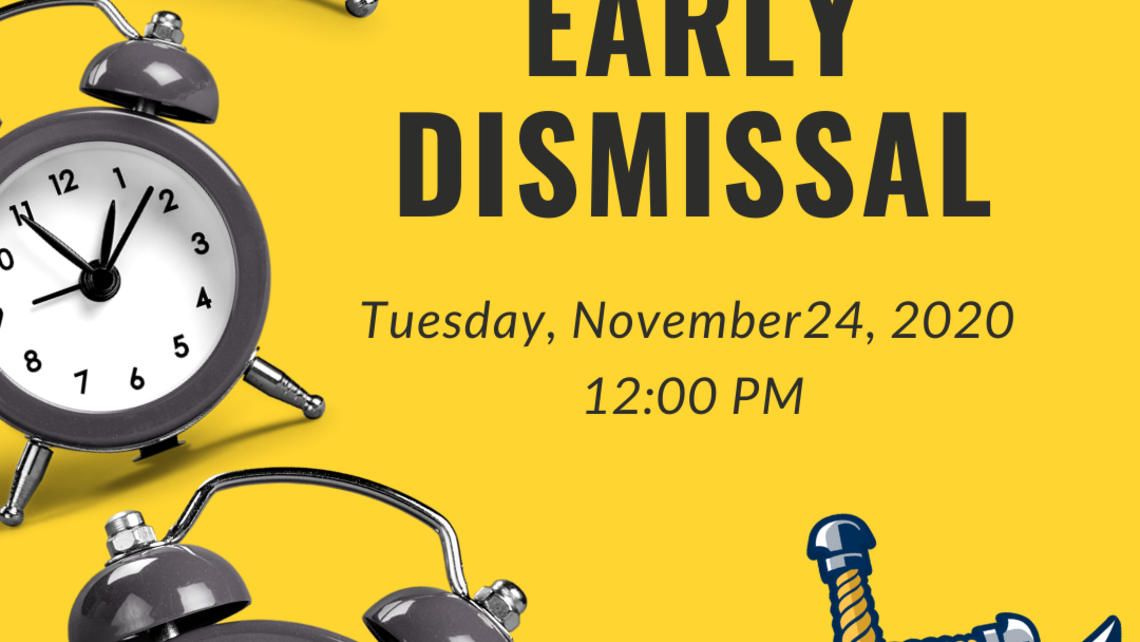 Early Dismissal Nov. 24th